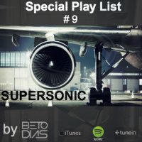 PODCAST SUPERSONIC #9 by DJ BETO DIAS