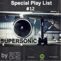 PODCAST SUPERSONIC #12 by DJ BETO DIAS