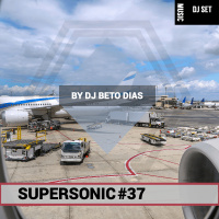 SUPERSONIC #37 by DJ BETO DIAS