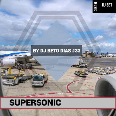 Podcast Supersonic By Dj Beto Dias