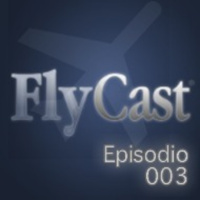 FLYCast - Episode 003