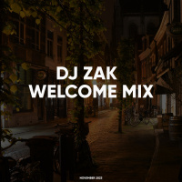 DJ Zak - Welcome Mix (November 2023)