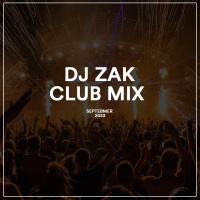 DJ Zak - Night Club Mix ( September 2023)