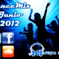 Dance Mix Junio 2012 By @AlbertoDj_Vzla