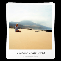 Andrey Faustov - Chillout Coast # 54