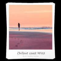 Andrey Faustov - Chillout Coast # 82