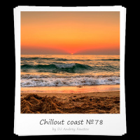 Andrey Faustov - Chillout Coast # 78