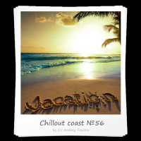 Andrey Faustov - Chillout Coast # 56