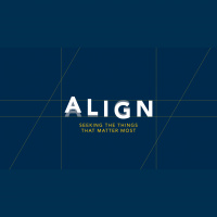 Align: Seeking the things that matter most