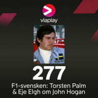 277. F1-svensken: Torsten Palm  Eje Elgh om John Hogan