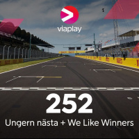 252. Viaplay F1 Podcast - Ungern nästa + We like winners