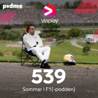 539. Sommar i F1(-podden)