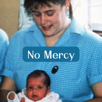 No Mercy: The Victims of Killer Nurse Beverly Allitt