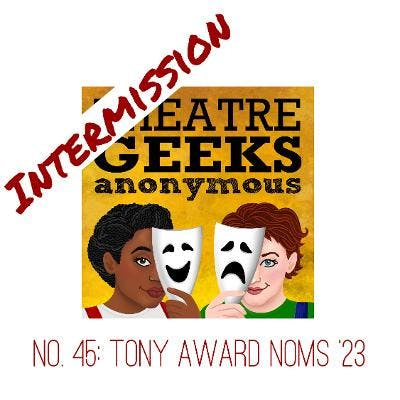Theatre Geeks Anonymous Podcast By Ebony And Pamela