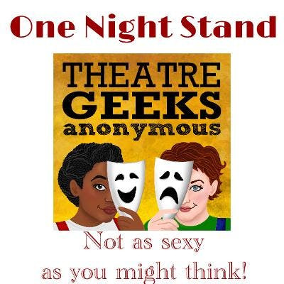 Theatre Geeks Anonymous Podcast By Ebony And Pamela