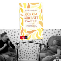 #376 Gör om gör rätt i vården med Anna Forsberg