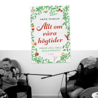 #348 Allt om våra högtider och traditioner med Arne Norlin
