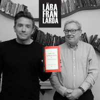 #194 Myten om en fri marknad med Lars Magnusson