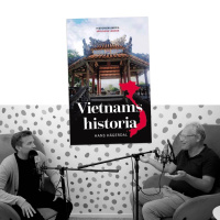 #446 Vietnams historia med Hans Hägerdal