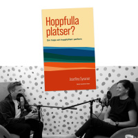 #437 Hopp och hoppfullhet i svåra tider, med Josefina Syssner