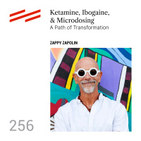 Zappy Zapolin - Ketamine, Ibogaine,  Microdosing: A Path of Transformation