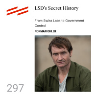 Norman Ohler - LSDs Secret History: From Swiss Labs to Government Control