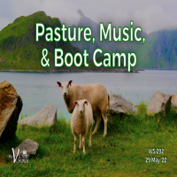 Episode 712: PASTURE, MUSIC  BOOT CAMP | WS#292 | May 29, 2022 | Victory Church