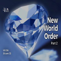 Episode 732: NEW WORLD ORDER PART 2 | WS#296 | June 26, 2022 | Victory Church