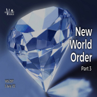 Episode 737: NEW WORLD ORDER PART 3 | WS#297 | July 3, 2022 | Victory Church