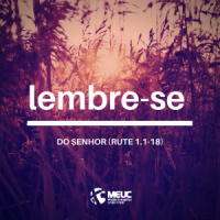 Lembre-se do Senhor