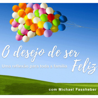 O desejo de ser feliz