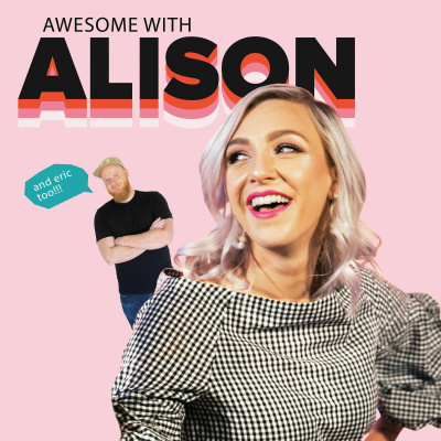 Awesome With Alison