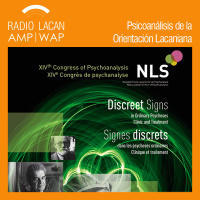 Hacia el Congreso de la NLS en la ACF-Bélgica-Liège: Signos discretos en las psicosis ordinarias - Episodio 1