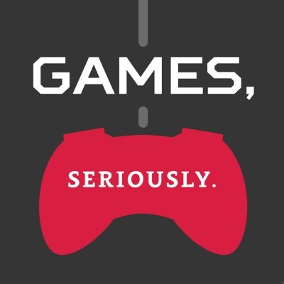 Games, Seriously Podcast