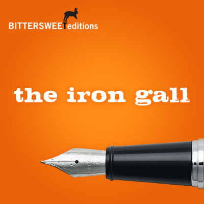 Bittersweet Editions : The Iron Gall