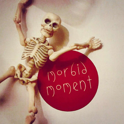 Morbid Moment