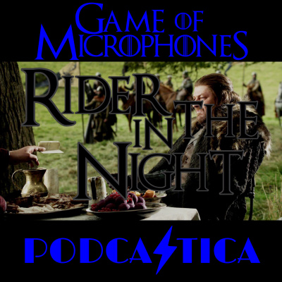 Game Of Microphones: A Game Of Thrones Podcast