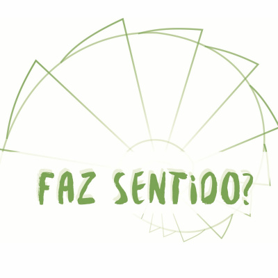 Faz Sentido?