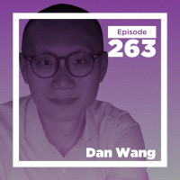 Dan Wang on What China and America Can Learn from Each Other