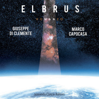 Elbrus. Capitolo terzo. Dal romanzo di Giuseppe Di Clemente e Marco Capocasa