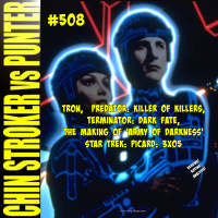 508: Tron, Predator: Killer of Killers, Terminator: Dark Fate, Star Trek Picard 3x05 Imposters and MORE
