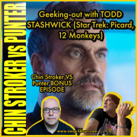 Bonus Episode: Geeking-Out with Todd Stashwick (Star Trek: Picard, 12 Monkeys)