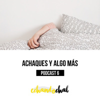 Achaques y algo más.