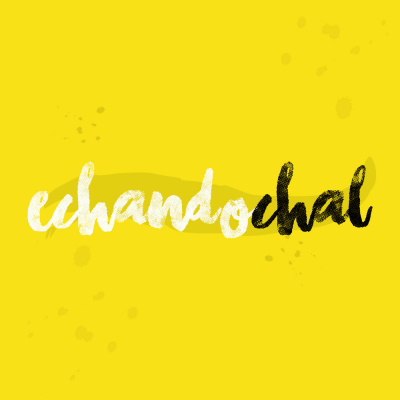 Echando Chal