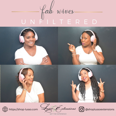Fab Wives Unfiltered