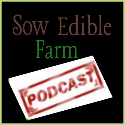 Sow Edible Podcast