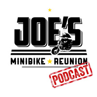 Joe’s Minibike Reunion Podcast S7 E4 Tim Isky Iskenderian