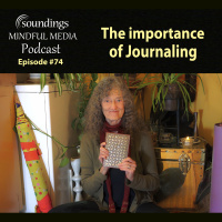 The Importance of Journaling on Soundings Mindful Media Podcast