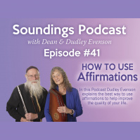 How To Use Affirmations with Dudley Evenson on Soundings Podcast