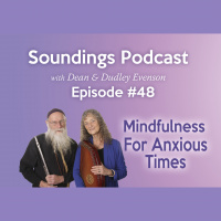 Mindfulness for Anxious Times on Soundings Mindful Media Podcast